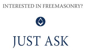 Interested in Freemasonry? - Just ask